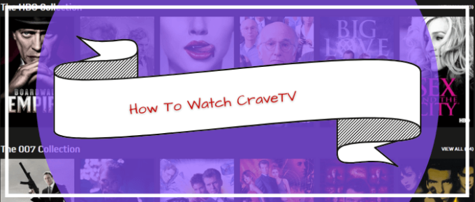 How-To-Watch-CraveTV-in-Australia