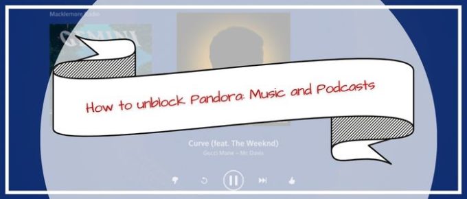 how to unblock pandora in Singapore