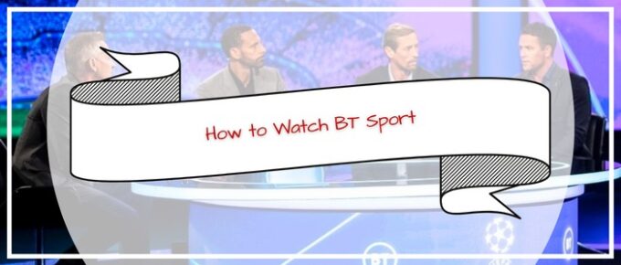 how-to-watch-bt-sport-in-australia