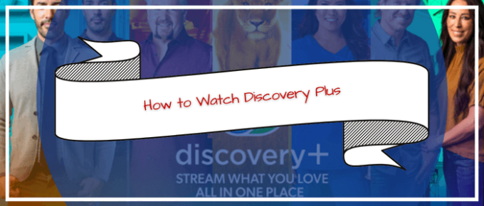 How-to-Watch-Discovery-Plus-Outside-USA