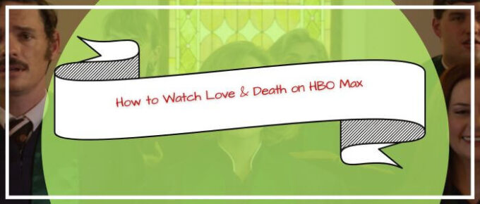 How to Watch Love and Death in Australia