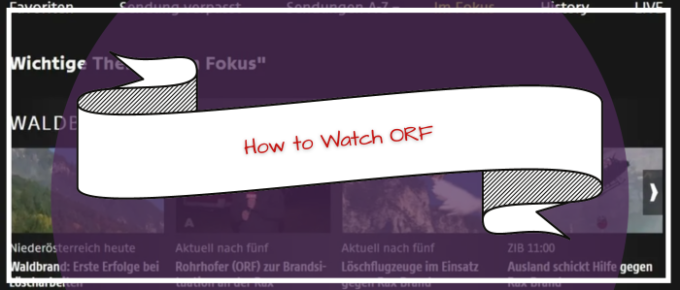 how-to-watch-orf-in-usa