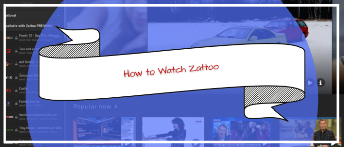 how-to-watch-zattoo-in-usa