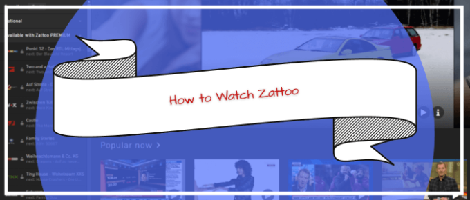 How to Watch Zattoo in Australia