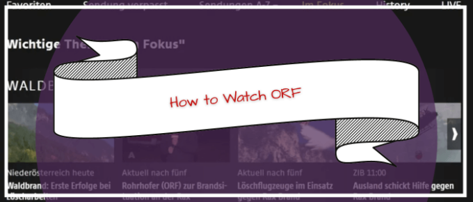 How to Watch ORF in Australia