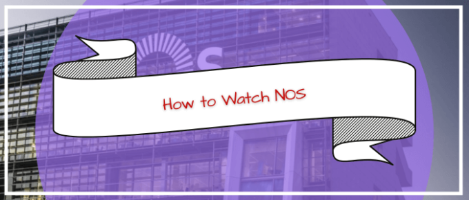 How-to-Watch-NOS-in-UK