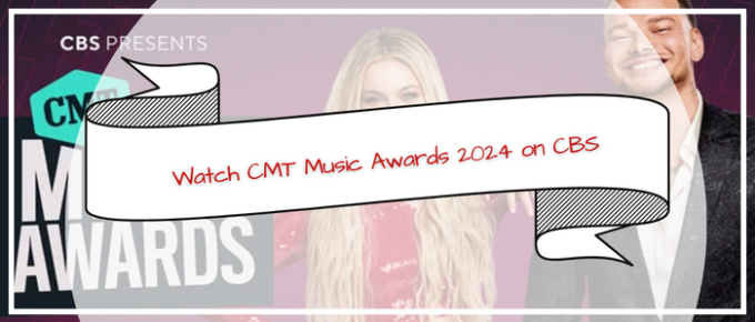 how-to-watch-CMT-music-awards-2024-on-CBS